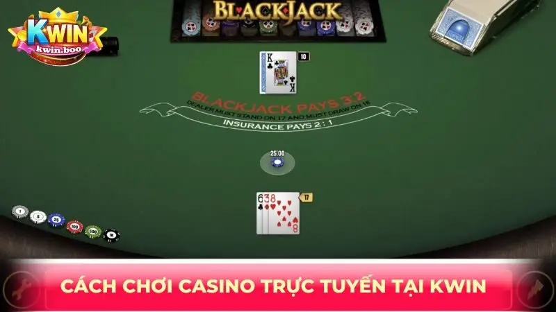 Cách chơi casino trực tuyến tại KWIN