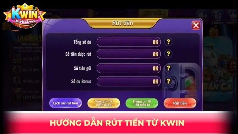 Hướng dẫn rút tiền từ KWIN